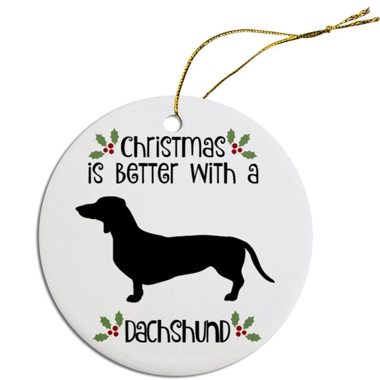 Christmas is Better with a Dachshund Christmas Tree Ornament-0
